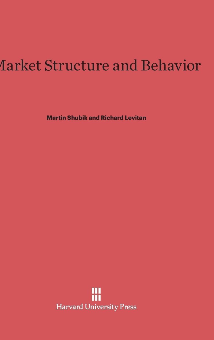 Market Structure and Behavior 1