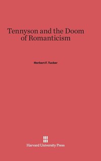 bokomslag Tennyson and the Doom of Romanticism