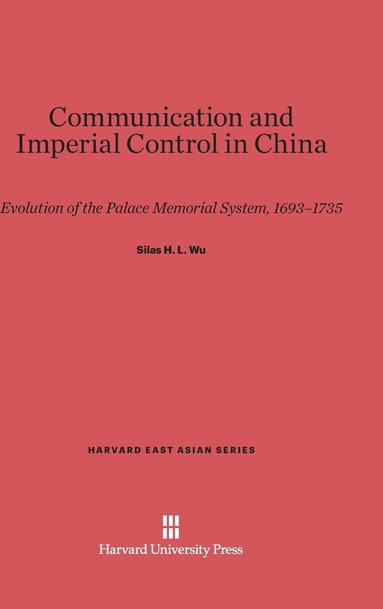 bokomslag Communication and Imperial Control in China