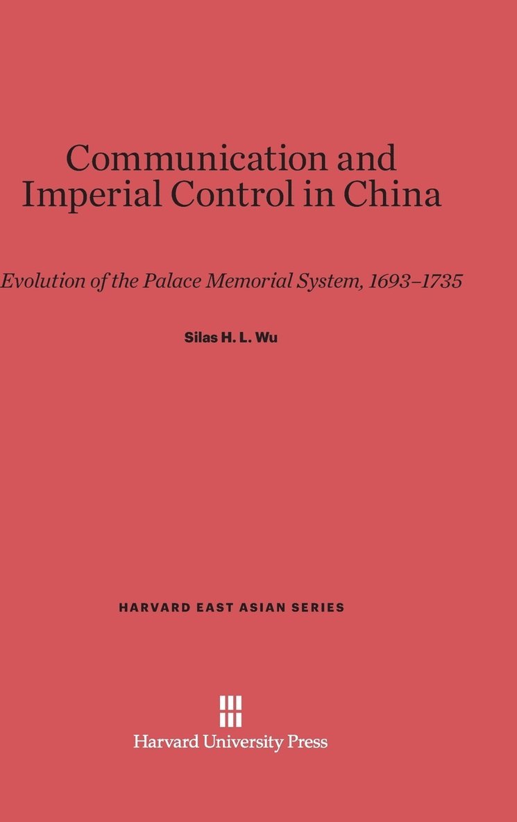 Communication and Imperial Control in China 1