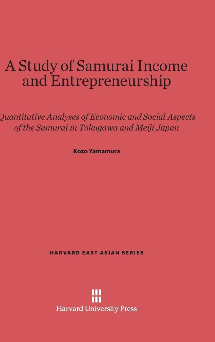 A Study of Samurai Income and Entrepreneurship 1
