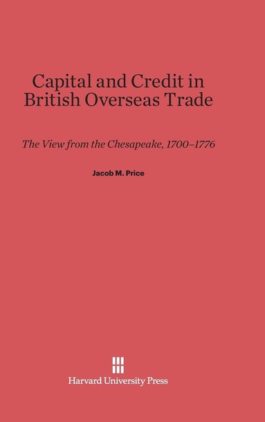 bokomslag Capital and Credit in British Overseas Trade