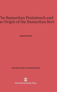 bokomslag The Samaritan Pentateuch and the Origin of the Samaritan Sect