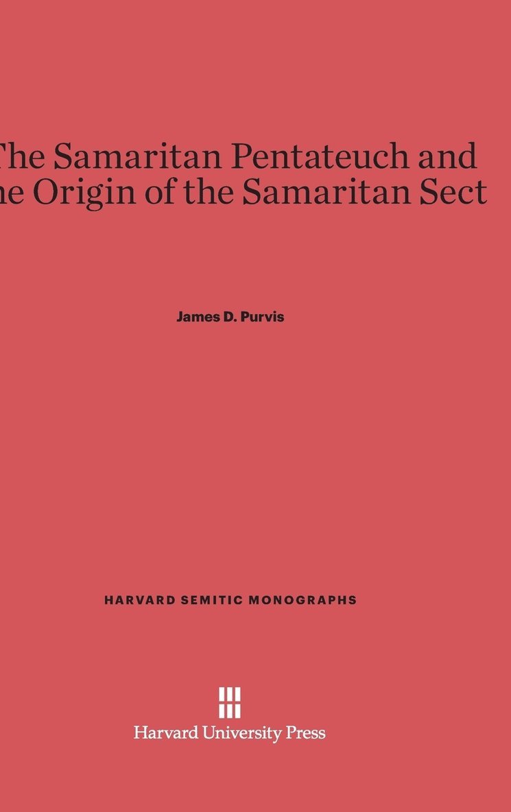 The Samaritan Pentateuch and the Origin of the Samaritan Sect 1