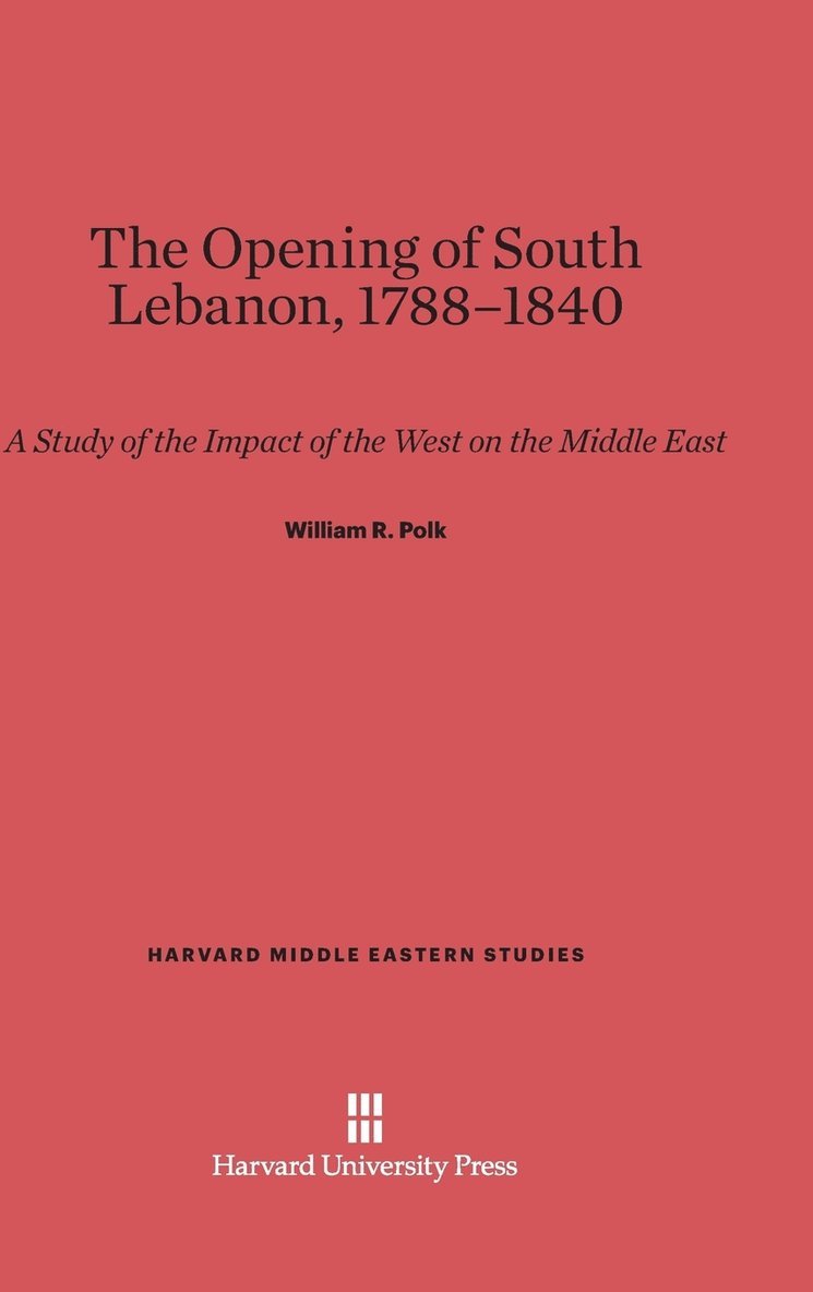 The Opening of South Lebanon, 1788-1840 1