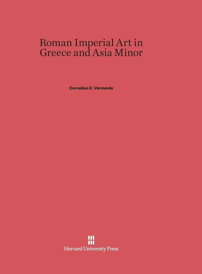 Roman Imperial Art in Greece and Asia Minor 1