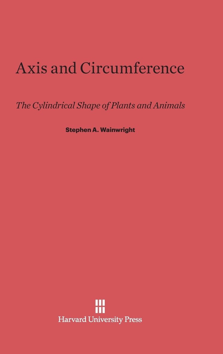 Stephen A. Wainwright - Axis and Circumference, Inbunden