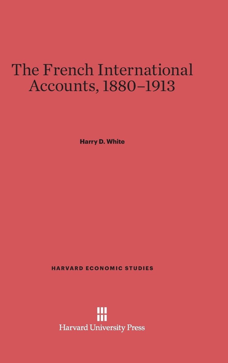 The French International Accounts, 1880-1913 1