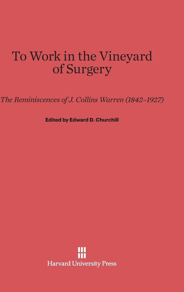 To Work in the Vineyard of Surgery 1