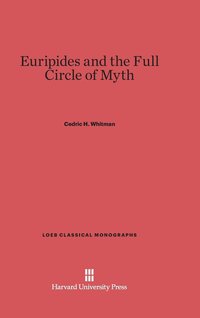 bokomslag Euripides and the Full Circle of Myth