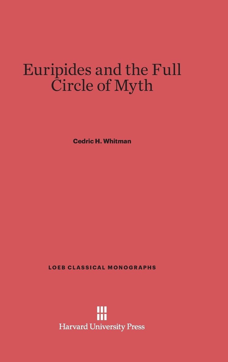 Euripides and the Full Circle of Myth 1