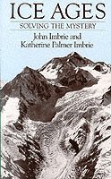 John Imbrie, Katherine Palmer Imbrie - Ice Ages, Häftad