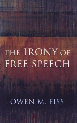 The Irony of Free Speech 1