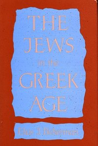 bokomslag The Jews in the Greek Age