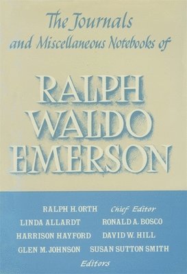 Journals and Miscellaneous Notebooks of Ralph Waldo Emerson: Volume XV 18601866 1