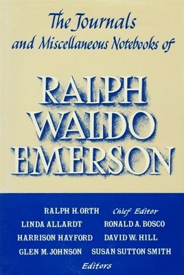 Journals and Miscellaneous Notebooks of Ralph Waldo Emerson: Volume XVI 18661882 1