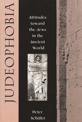 Peter Schäfer - Judeophobia, Häftad