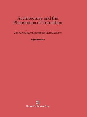 bokomslag Architecture and the Phenomena of Transition