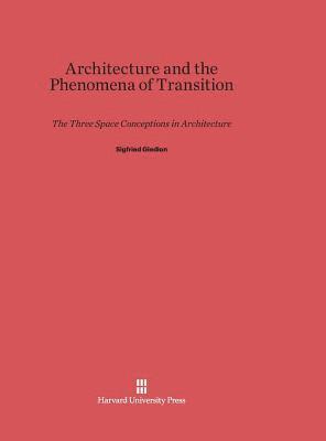 Architecture and the Phenomena of Transition