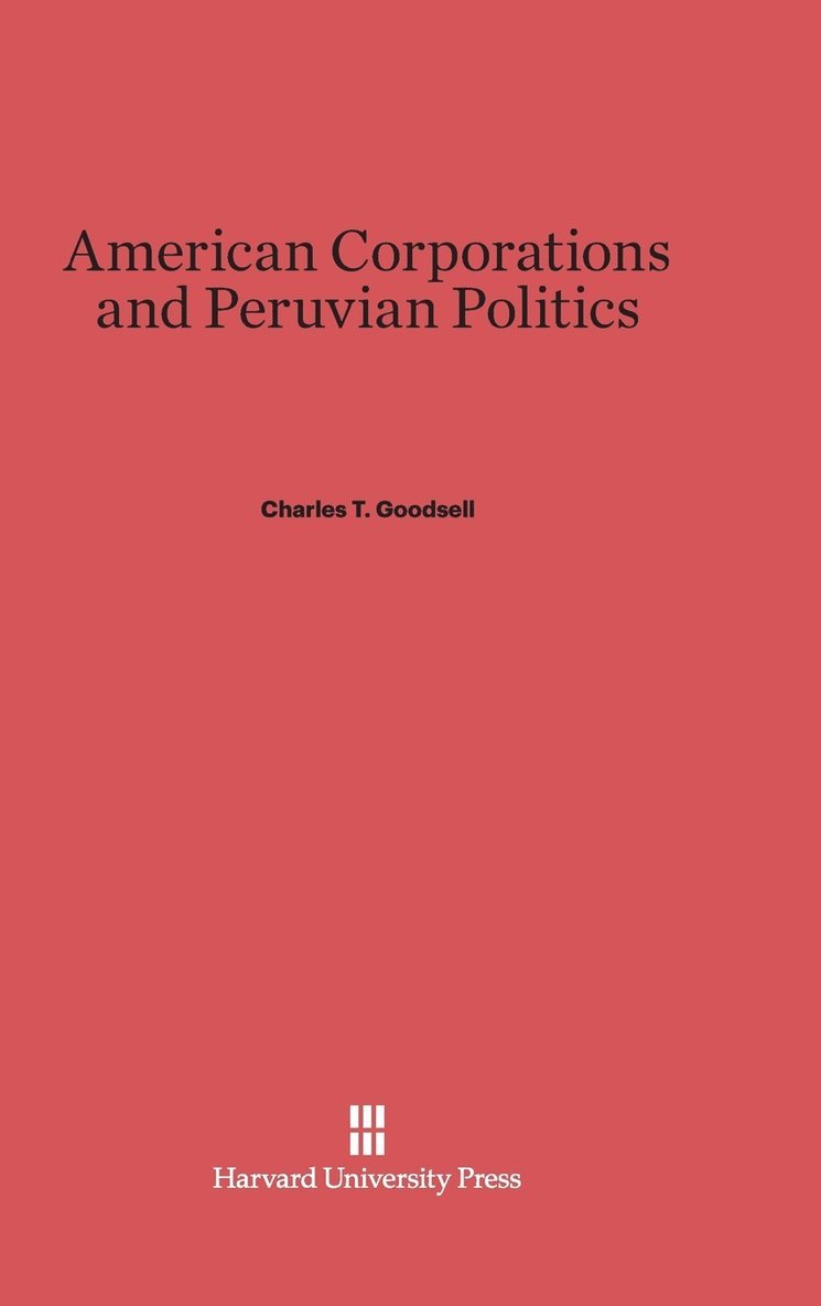 American Corporations and Peruvian Politics 1