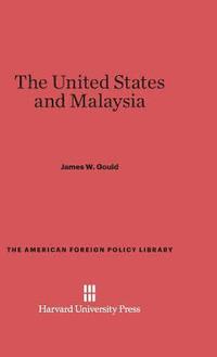 bokomslag The United States and Malaysia