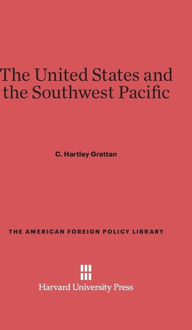 bokomslag The United States and the Southwest Pacific