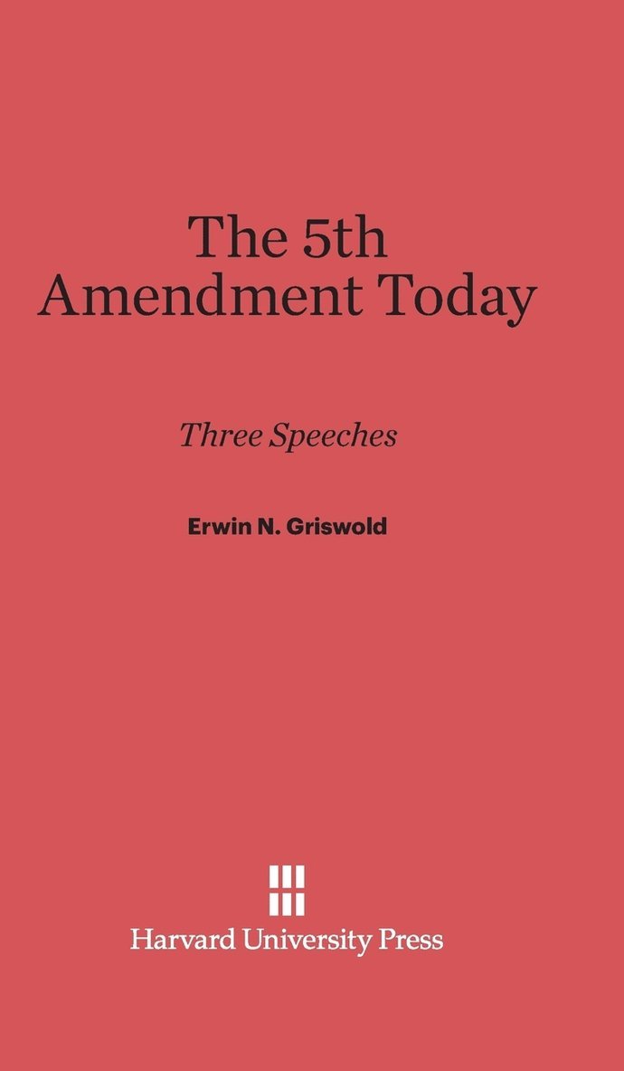 The 5th Amendment Today
