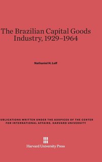 bokomslag The Brazilian Capital Goods Industry, 1929-1964