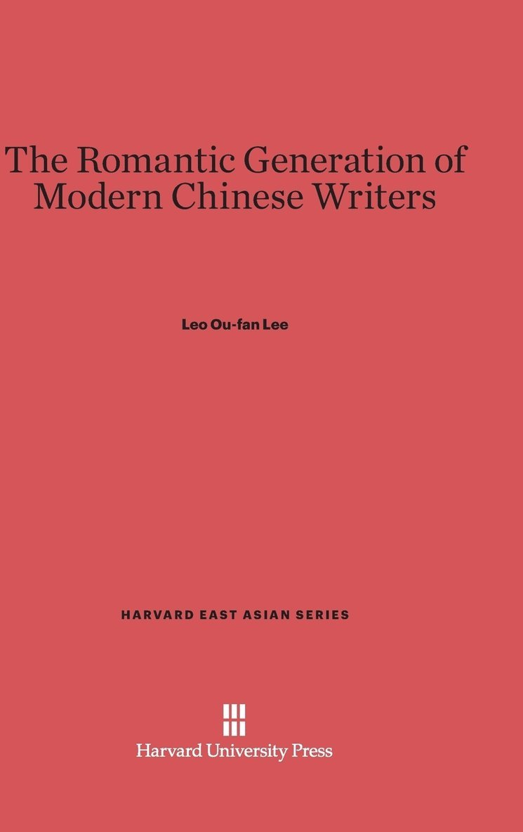 The Romantic Generation of Chinese Writers 1