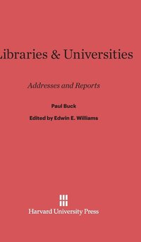 bokomslag Libraries and Universities