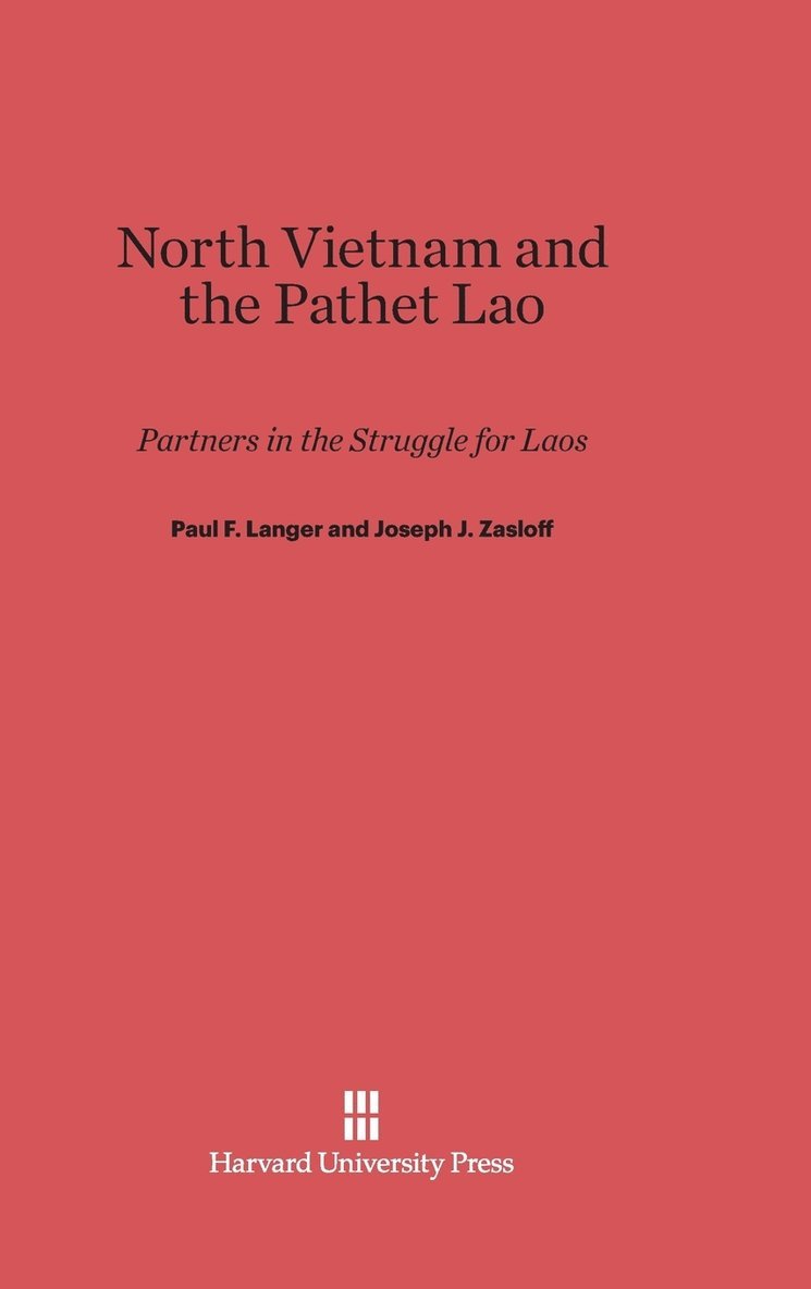 North Vietnam and the Pathet Lao 1