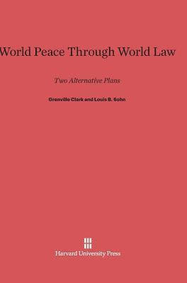 World Peace Through World Law 1
