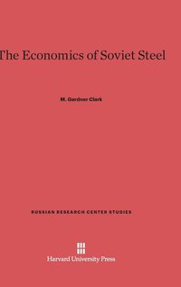 bokomslag The Economics of Soviet Steel