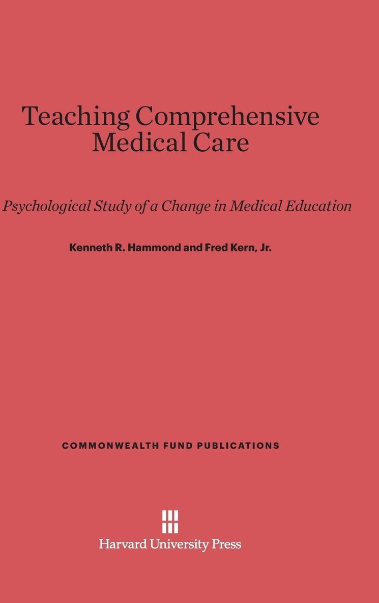 Kenneth R. Hammond, Jr. Fred Kern - Teaching Comprehensive Medical Care, Inbunden