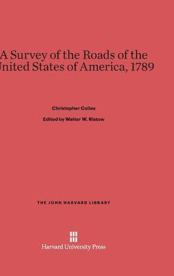 A Survey of the Roads of the United States of America, 1789 1