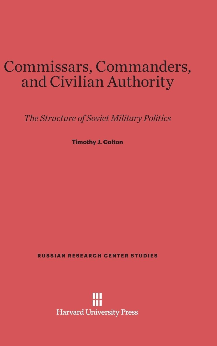 Commissars, Commanders, and Civilian Authority 1