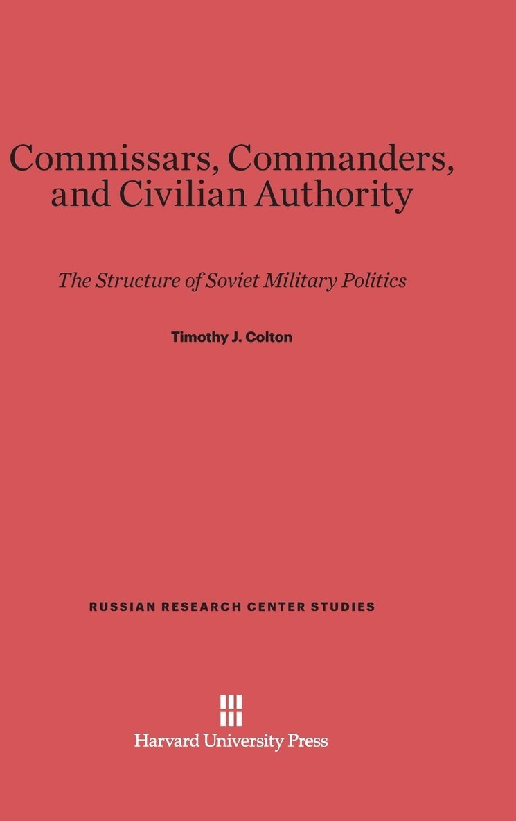 Commissars, Commanders, and Civilian Authority
