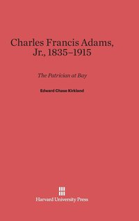 bokomslag Charles Francis Adams, Jr., 1835-1915