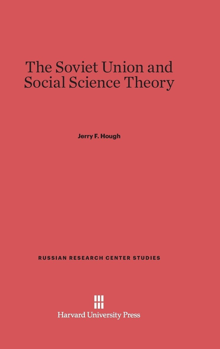 The Soviet Union and Social Science Theory 1