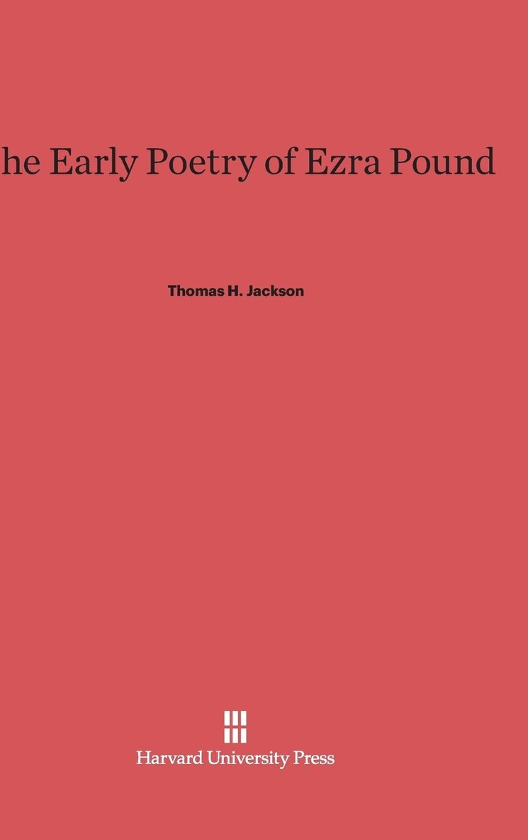 The Early Poetry of Ezra Pound 1