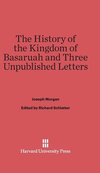 bokomslag The History of the Kingdom of Basaruah and Three Unpublished Letters