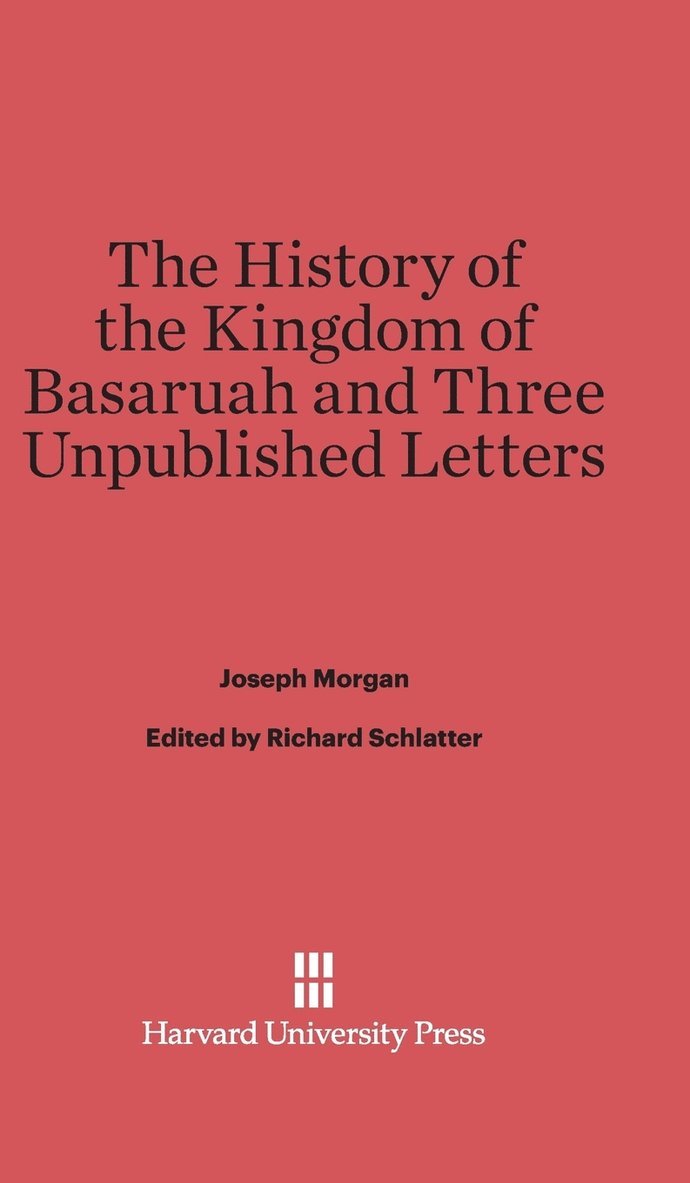 The History of the Kingdom of Basaruah and Three Unpublished Letters 1