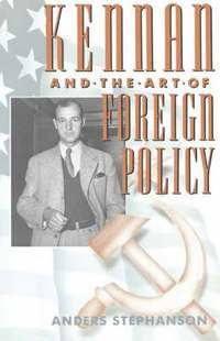 bokomslag Kennan and the Art of Foreign Policy