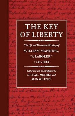 Michael Merrill, Sean Wilentz - Key of Liberty, Häftad