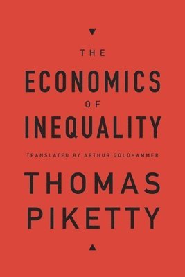 Thomas Piketty - Economics of Inequality, Inbunden