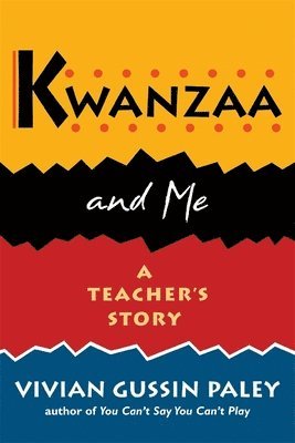 Vivian Gussin Paley - Kwanzaa and Me, Häftad