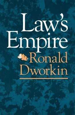 Ronald Dworkin - Law's Empire, Häftad