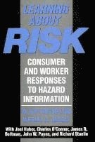 W. Kip Viscusi, Wesley A. Magat, James B. Bettman - LEARNING ABT RISK, Inbunden