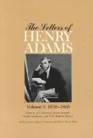 bokomslag The Letters of Henry Adams: Volumes 1-3 18581892