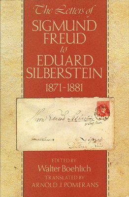 Sigmund Freud, Walter Boehlich - Letters of Sigmund Freud to Eduard Silberstein, 1871-1881, Häftad